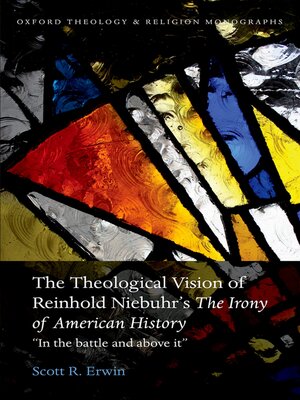 cover image of The Theological Vision of Reinhold Niebuhr's "The Irony of American History"